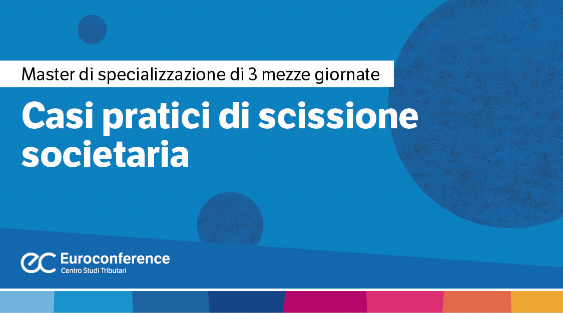 Immagine Casi pratici di scissione societaria | Euroconference